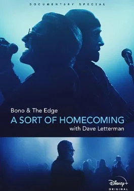 Bono The Edge A Sort of Homecoming, with Dave Letterman (2023)
