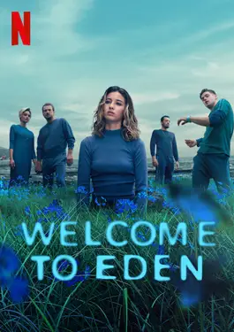 Welcome to Eden (2023) ปริศนาลับเกาะสวรรค์