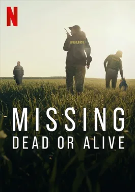 Missing: Dead or Alive? (2023) คนหาย: ตายหรือเป็น
