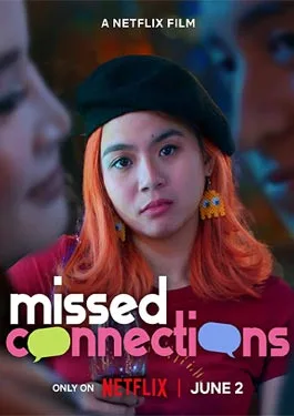 Missed Connections (2023) เพราะไม่อยากพลาดรัก
